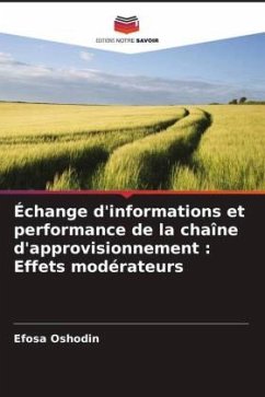 Échange d'informations et performance de la chaîne d'approvisionnement : Effets modérateurs - Oshodin, Efosa