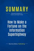 Summary: How to Make a Fortune on the Information Superhighway