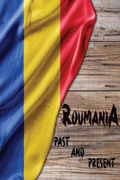 Romania Past and Present - Samuelson, James