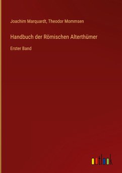 Handbuch der Römischen Alterthümer