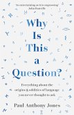 Why Is This a Question? (eBook, ePUB)