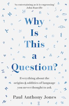 Why Is This a Question? (eBook, ePUB) - Jones, Paul Anthony