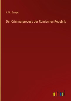 Der Criminalprocess der Römischen Republik