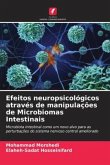 Efeitos neuropsicológicos através de manipulações de Microbiomas Intestinais