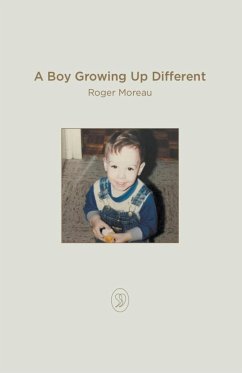 A Boy Growing Up Different - Moreau, Roger