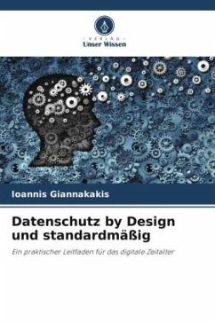 Datenschutz by Design und standardmäßig - Giannakakis, Ioannis