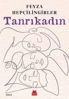 Tanrikadin - Hepcilingirler, Feyza