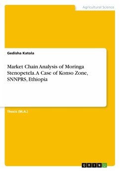 Market Chain Analysis of Moringa Stenopetela. A Case of Konso Zone, SNNPRS, Ethiopia - Katola, Gedisha