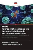Effets neuropsychologiques via des manipulations du microbiome intestinal