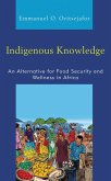 Indigenous Knowledge (eBook, ePUB) Indigenous Knowledge (eBook, ePUB)