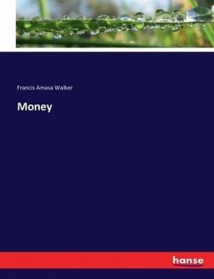 Money - Walker, Francis Amasa