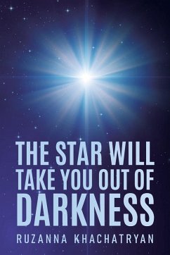 The Star Will Take You Out of Darkness - Khachatryan, Ruzanna