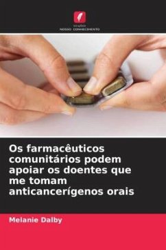 Os farmacêuticos comunitários podem apoiar os doentes que me tomam anticancerígenos orais - Dalby, Melanie