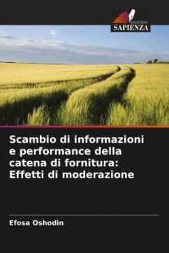 Scambio di informazioni e performance della catena di fornitura: Effetti di moderazione - Oshodin, Efosa