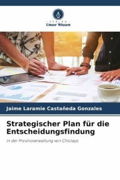 Strategischer Plan für die Entscheidungsfindung - Castañeda Gonzales, Jaime Laramie