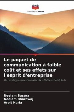 Le paquet de communication à faible coût et ses effets sur l'esprit d'entreprise - Basera, Neelam;Bhardwaj, Neelam;Huria, Arpit