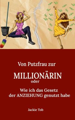 Von PUTZFRAU zur MILLIONÄRIN - Tob, Jackie