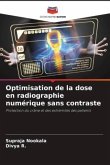 Optimisation de la dose en radiographie numérique sans contraste