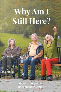 Why Am I Still Here? (eBook, ePUB) - with Mary Hampel DeHay, Robert Hampel