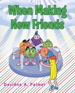 When Making New Friends (eBook, ePUB) - Palmer, Davidna A.