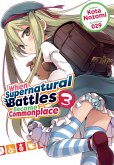 When Supernatural Battles Became Commonplace: Volume 3 (eBook, ePUB)