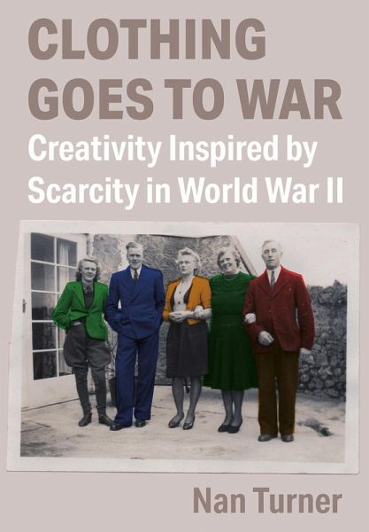 Clothing Goes to War (eBook, ePUB) Clothing Goes to War (eBook, ePUB)
