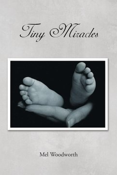 Tiny Miracles (eBook, ePUB) - Woodworth, Mel
