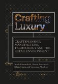 Crafting Luxury (eBook, ePUB) Crafting Luxury (eBook, ePUB)
