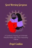 Good Morning Gorgeous (eBook, ePUB) Good Morning Gorgeous (eBook, ePUB)