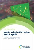 Waste Valorisation Using Ionic Liquids (eBook, ePUB)