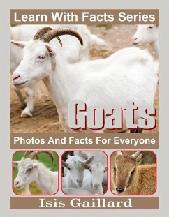 Goats Photos and Facts for Everyone (Learn With Facts Series, #86) (eBook, ePUB) - Gaillard, Isis