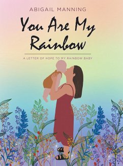 You Are My Rainbow (eBook, ePUB) - Manning, Abigail
