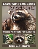 Raccoons Photos and Facts for Everyone (Learn With Facts Series, #92) (eBook, ePUB)
