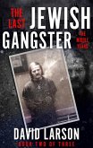 The Last Jewish Gangster: The Middle Years (eBook, ePUB)