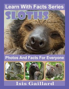 Cover Sloths Photos and Facts for Everyone (Learn With Facts Series, #97) (eBook, ePUB)