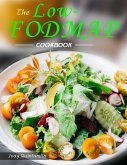 The Low-FODMAP Cookbook : Delicious Low-FODMAP, Gluten-Free,Improve Your Health (eBook, ePUB)
