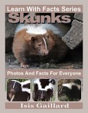 Skunks Photos and Facts for Everyone (Learn With Facts Series, #96) (eBook, ePUB) Skunks Photos and Facts for Everyone (Learn With Facts Series, #96) (eBook, ePUB)