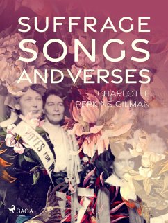 Suffrage Songs and Verses (eBook, ePUB) - Gilman, Charlotte Perkins