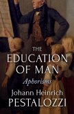The Education of Man (eBook, ePUB)