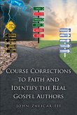 Course Corrections to Faith and Identify the Real Gospel Authors (eBook, ePUB)