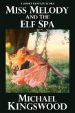 Miss Melody And The Elf Spa (Miss Melody's Cafe) (eBook, ePUB)