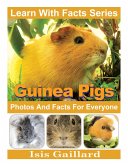 Guinea Pigs Photos and Facts for Everyone (Learn With Facts Series, #87) (eBook, ePUB)