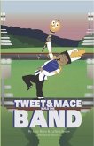 Tweet and Mace Build the Band (eBook, ePUB)
