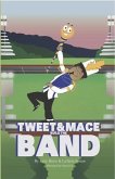Tweet and Mace Build the Band (eBook, ePUB) Tweet and Mace Build the Band (eBook, ePUB)