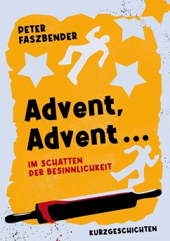 Advent, Advent ... (eBook, ePUB)
