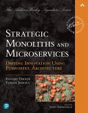 Strategic Monoliths and Microservices (eBook, PDF)