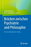 Brücken zwischen Psychiatrie und Philosophie (eBook, PDF)