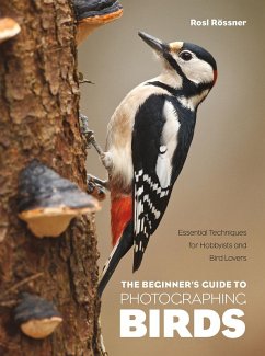 Cover The Beginner's Guide to Photographing Birds (eBook, ePUB)