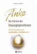 Anka - Die Stimme des Unausgesprochenen... - Bild 1