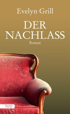 Der Nachlass (eBook, ePUB) - Grill, Evelyn